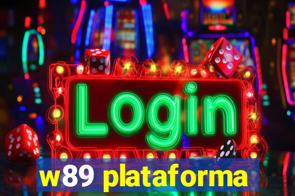 w89 plataforma